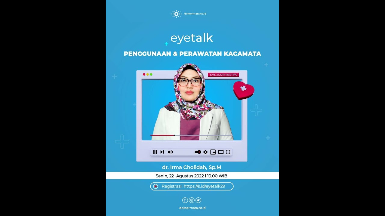 #Eyetalk Penggunaan dan Perawatan Kacamata : dr. Irma Cholidah, Sp.M
