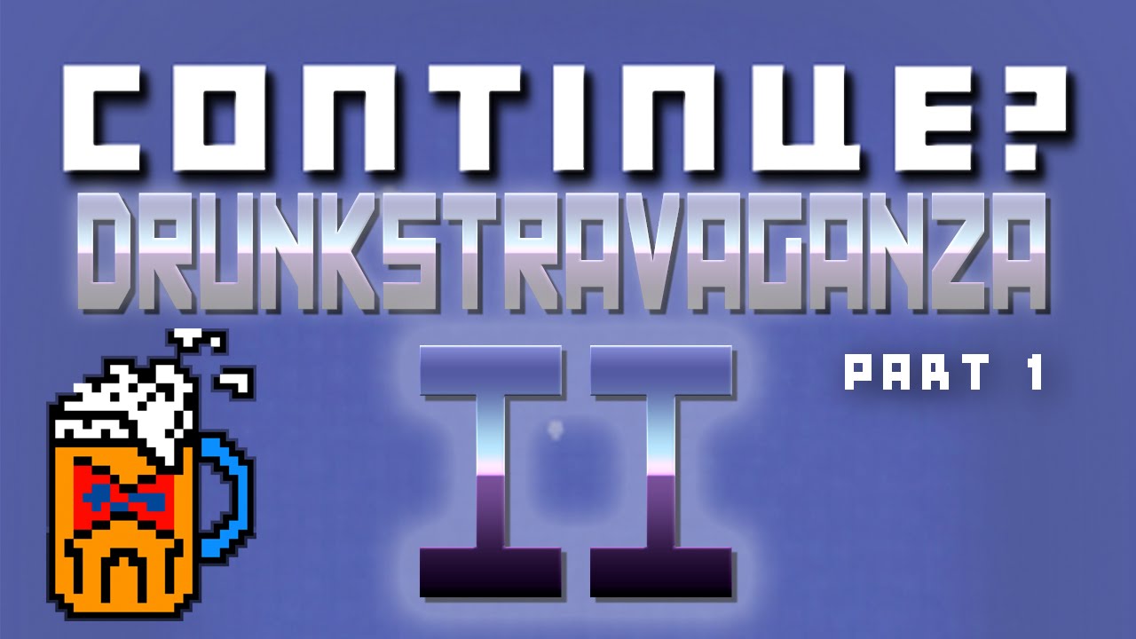 Drunkstravaganza II (Part 1) featuring JonTron, Satchbags, Stamper,& Spazkid