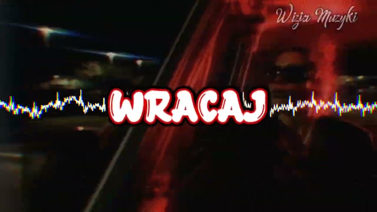 WRACAJ (NOWOŚĆ 2026) - Prod. Wizja Muzyki