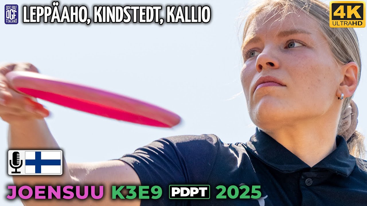 Joensuu FPO K3E9 Pro Tour 2025 | Netta Leppäaho, Olivia Kindstedt, Emilia Kallio | PDPT