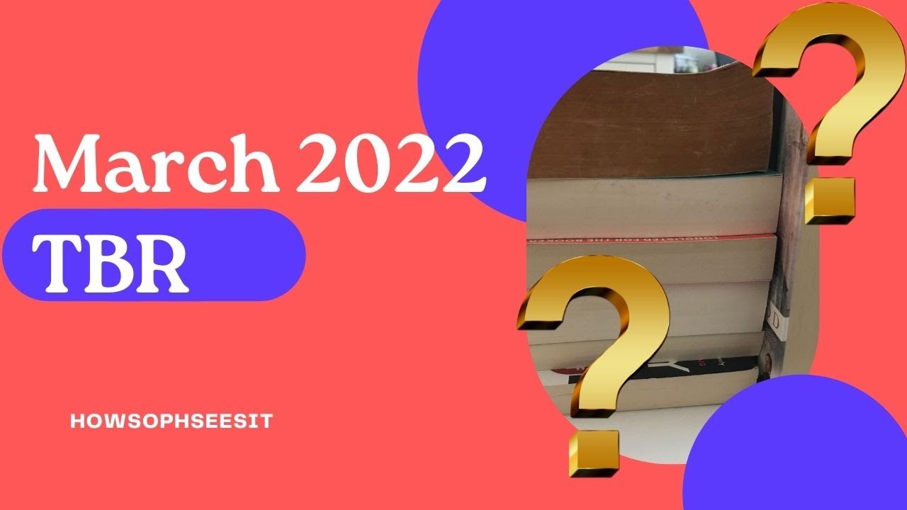March 2022 TBR - A Mood Reader picks a TBR