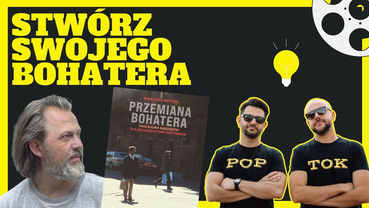 PSYCHOLOGIA W FILMIE: Jak pisać ciekawe postaci? ft. Sebastian Buttny | Przemiana bohatera