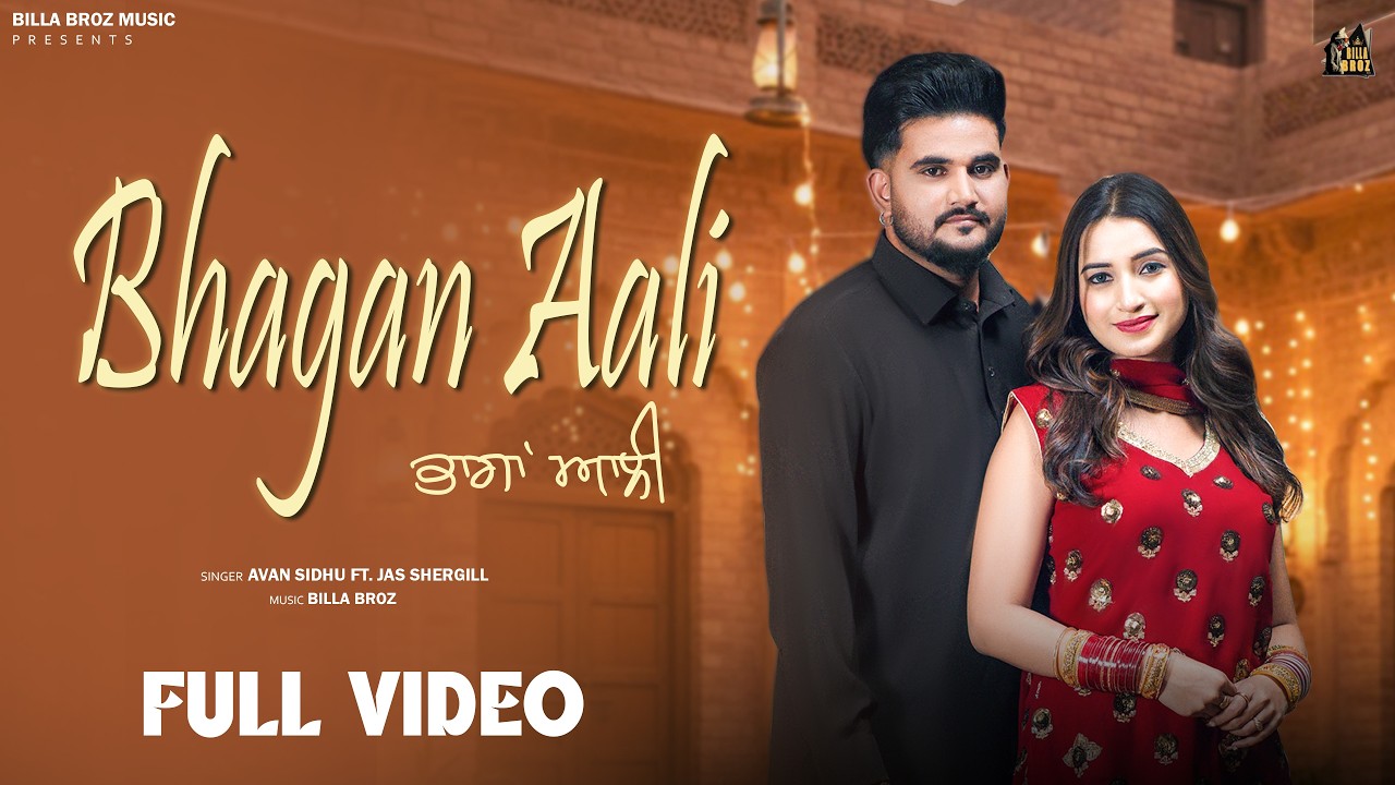 Bhagan Aali (Official Video) Avan Sidhu | Jas Shergill | Billa Broz Music | New Punjabi songs 2026