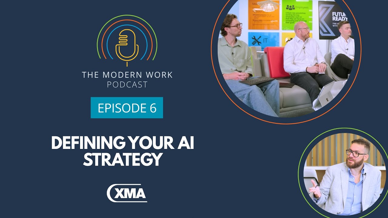 The Modern Work Podcast: Ep 6 - Defining Your AI Strategy