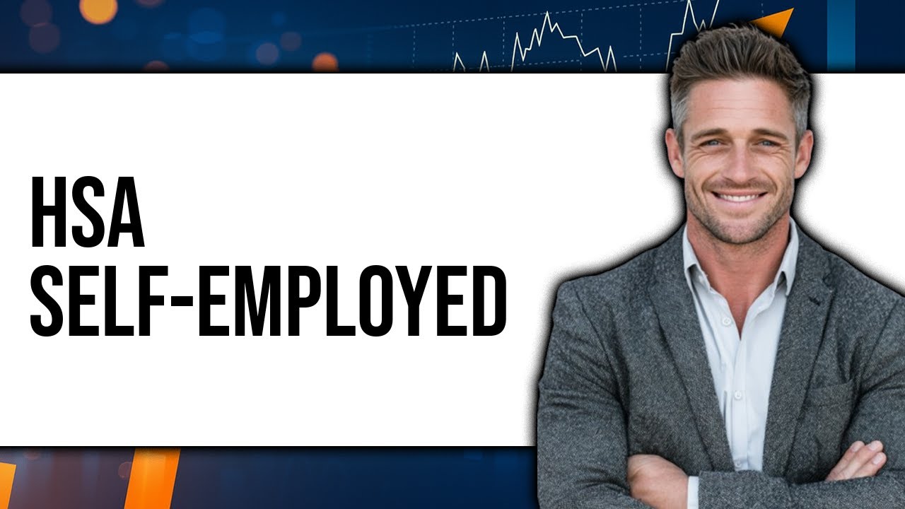 HSA for Self Employed