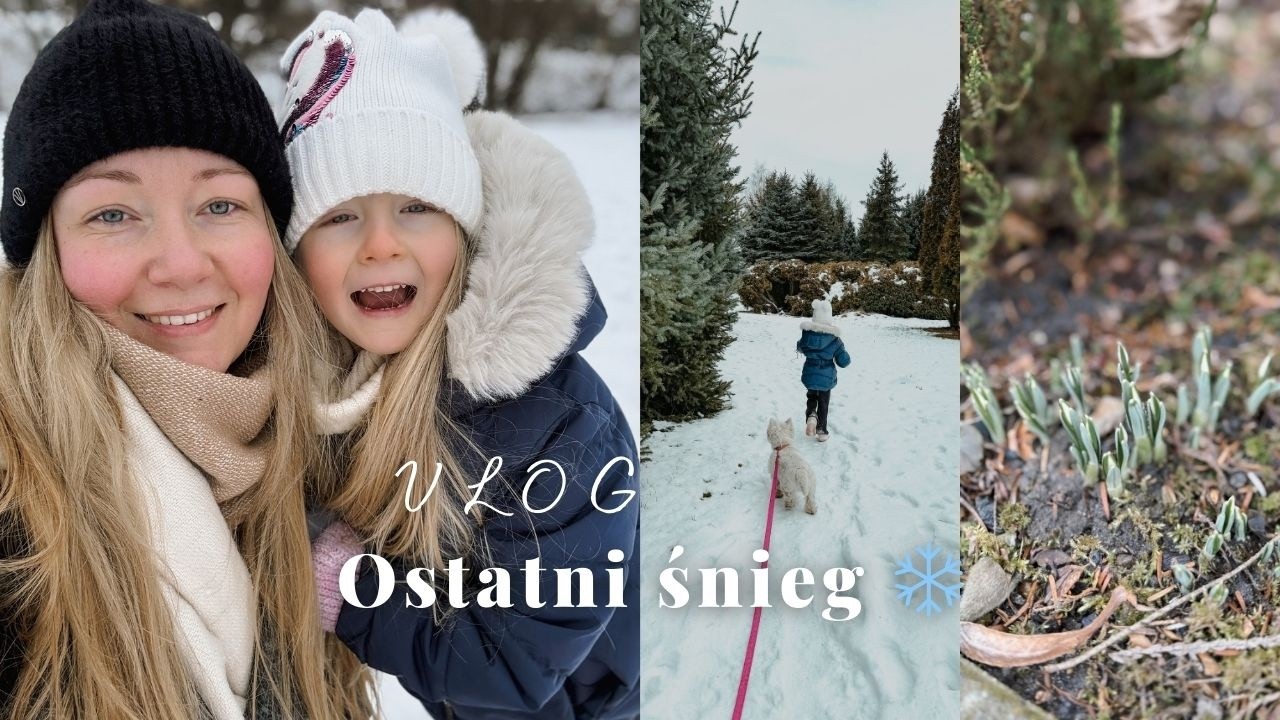 VLOG | ostatnie dni zimy, rodzinny wyjazd i mały haul ❄️