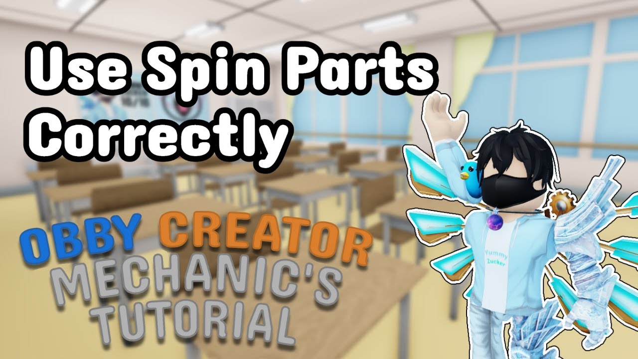 Obby Creator Mechanic's Tutorial #12 - Spin Parts
