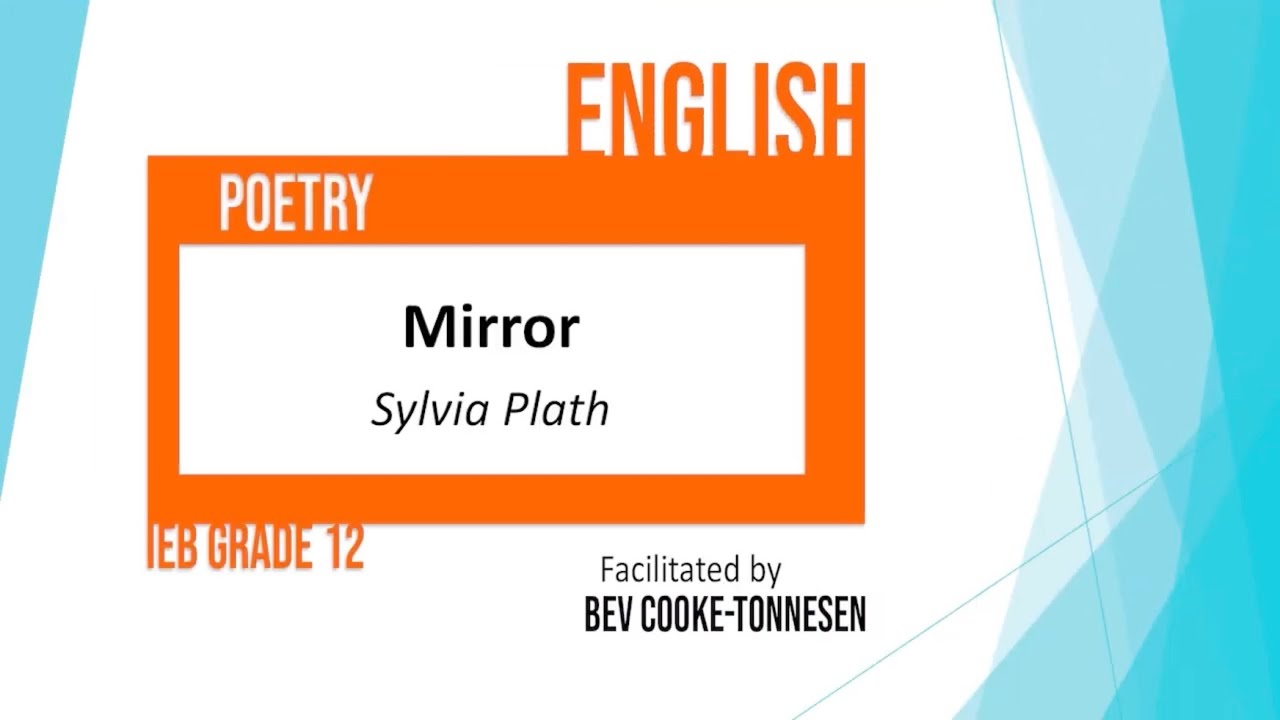 “Mirror” by Sylvia Plath