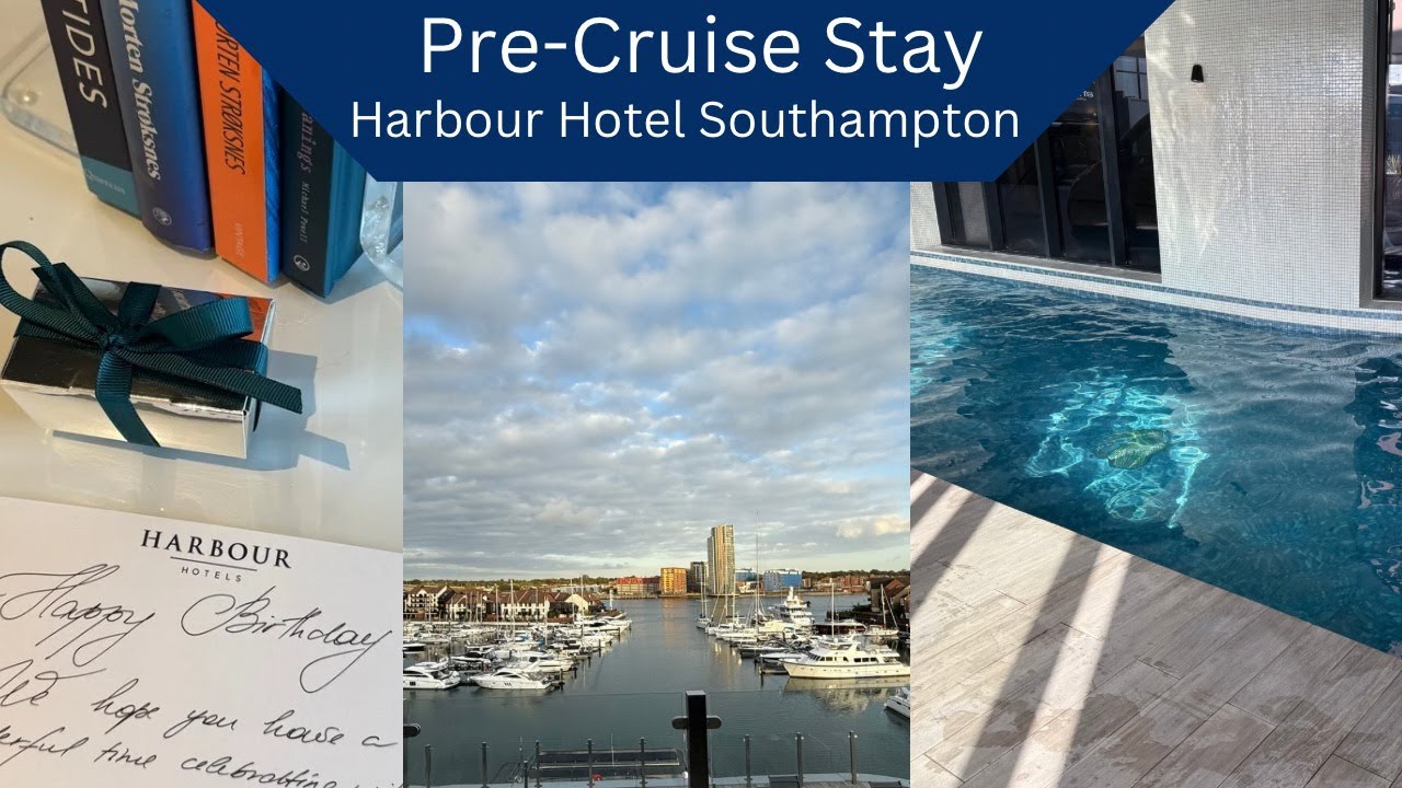 SOUTHAMPTON PRE-CRUISE STAY | Harbour Hotel Southampton | Spa | Room Upgrade?