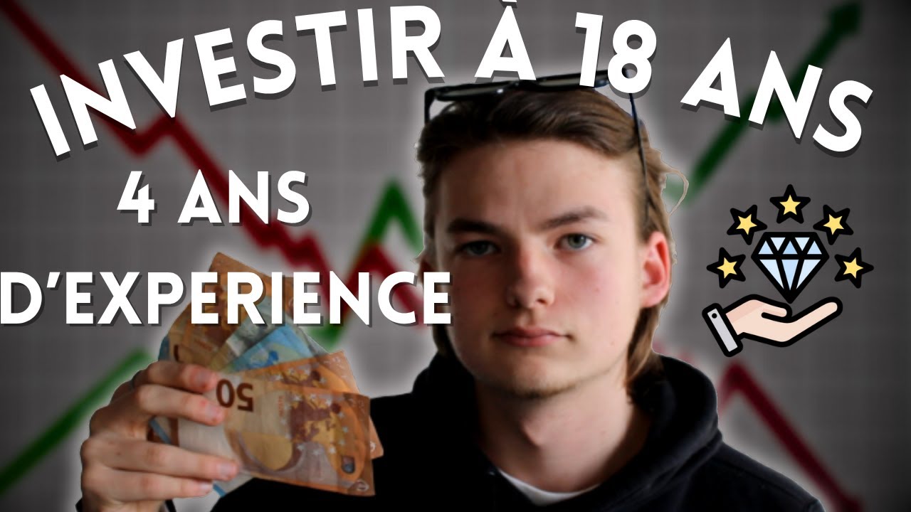 Investir En Bourse &agrave; 18 ans : Mon Experience Apr&egrave;s 4 Ans !