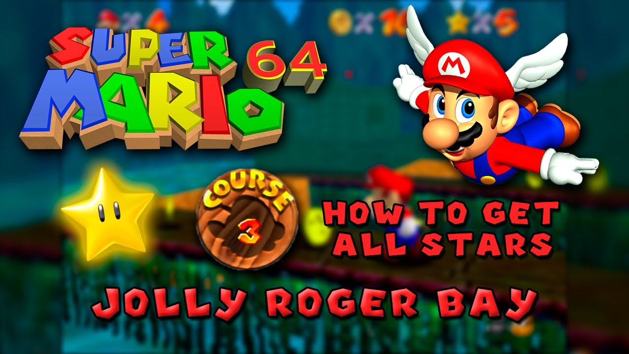 Course 3 · Jolly Roger Bay - ⭐️ All Stars ⭐️ ~ Super Mario 64