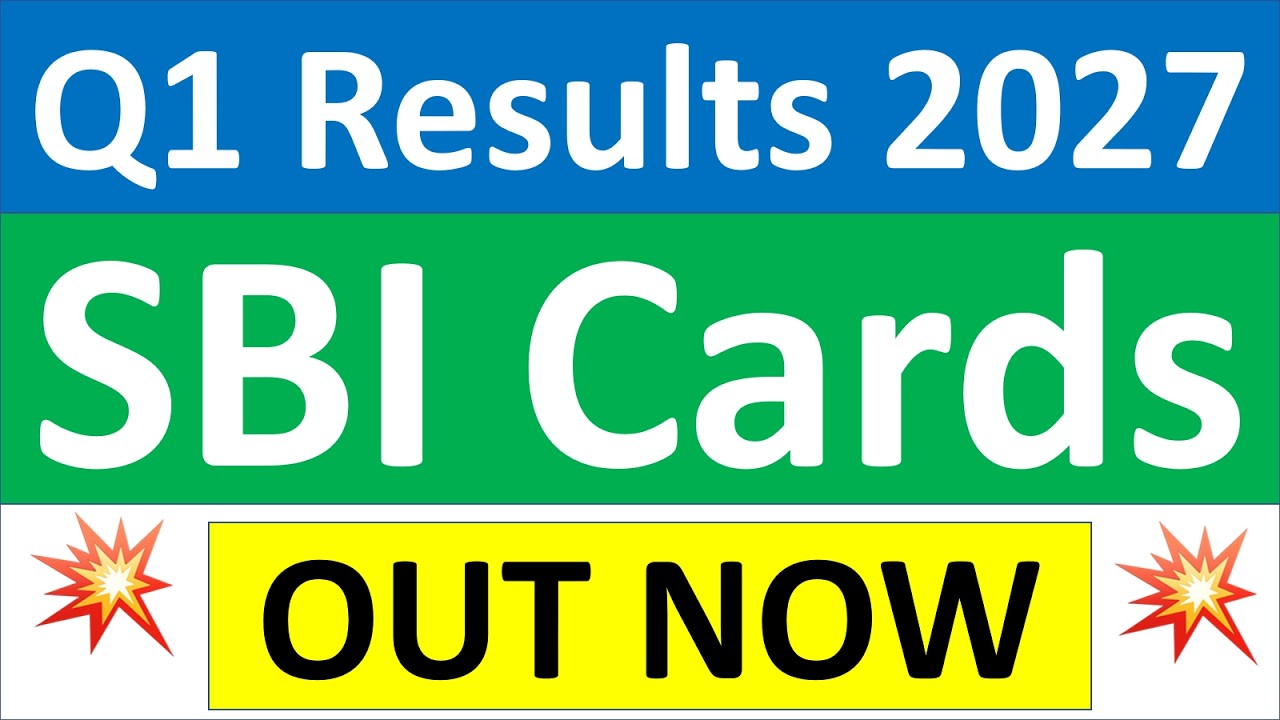 SBI Cards q1 results 2027 | SBI Cards results today | SBI Cards Share News | SBI Cards latest news