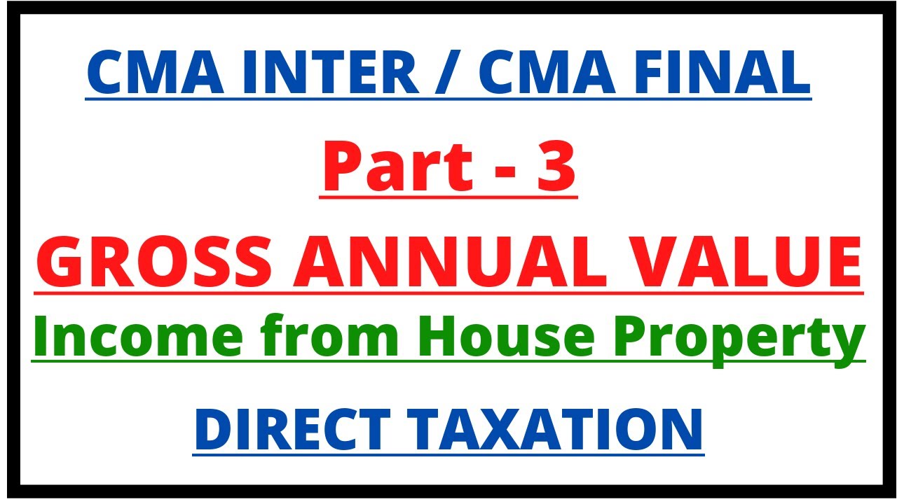 Gross Annual Value | Municipal Tax | GAV | House Property | Direct Taxation | CMA Inter | CMA |