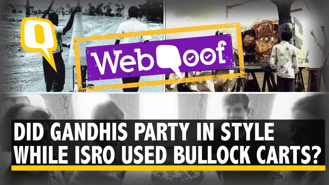 WebQoof: Did Gandhis Party in Style While ISRO Used Cycles, Bullock Carts? | The Quint