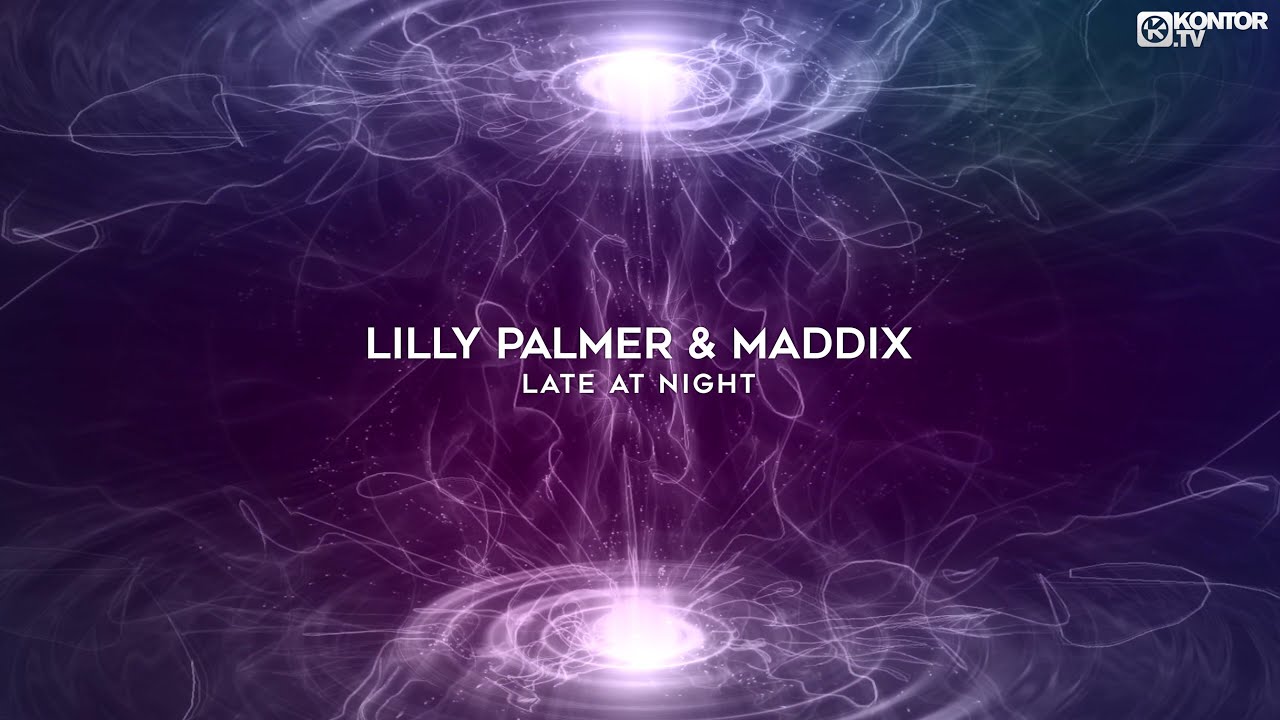 Lilly Palmer x Maddix &ndash; Late At Night