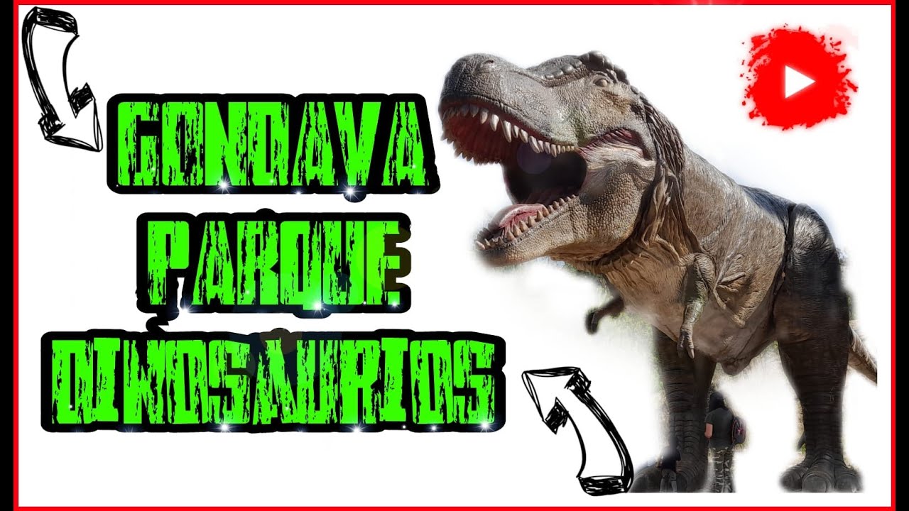 GONDAVA: El Gran Valle de los Dinosaurios