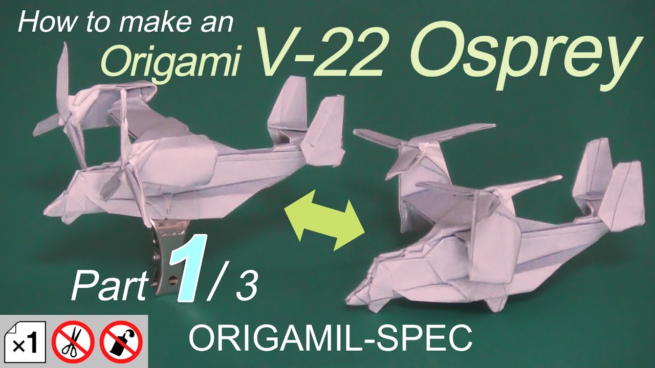 How to make an Origami V-22 Osprey, English version, part 1