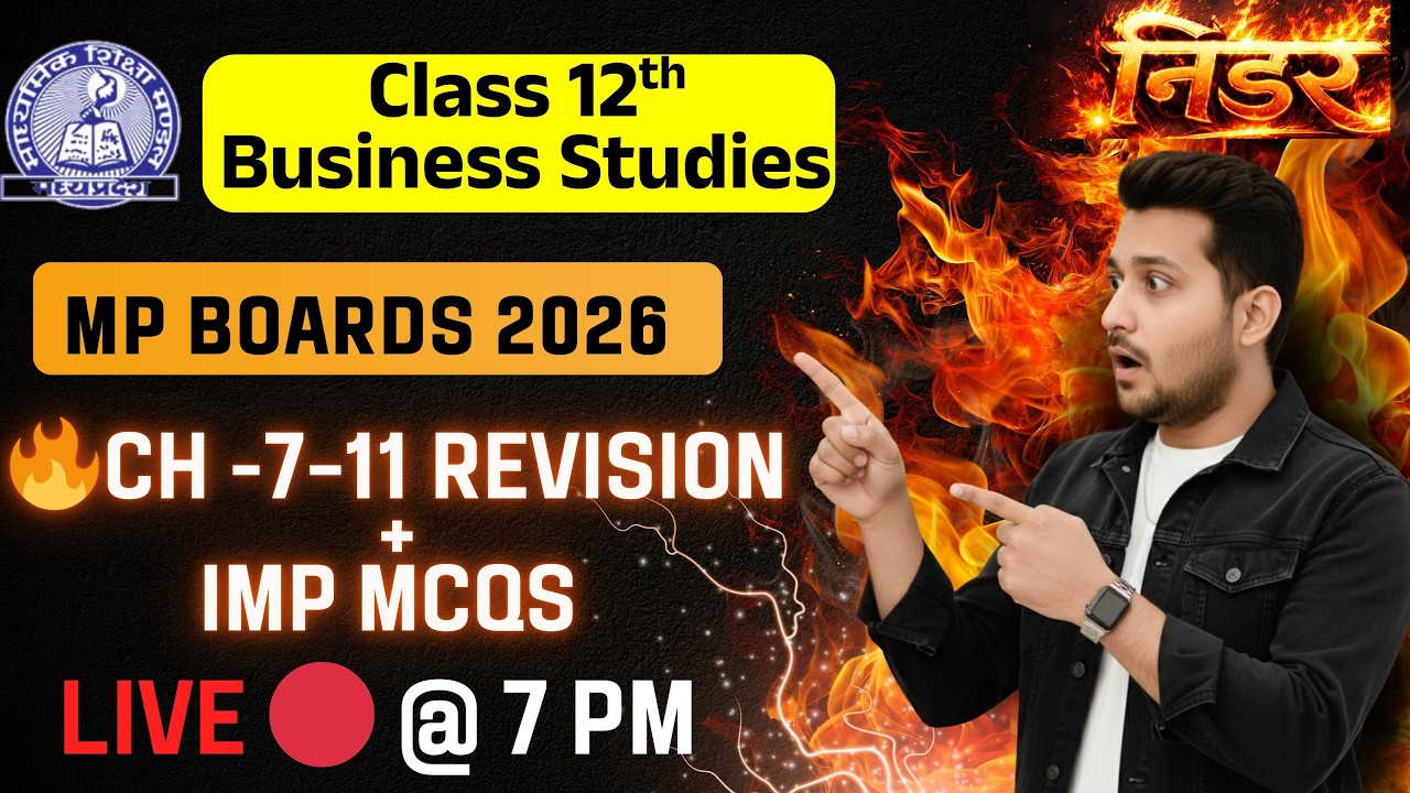 Class 12 Business Studies | Chapter 7–11 Full Revision + MCQs | Marathon Live 🔥 | आज शाम 7 बजे