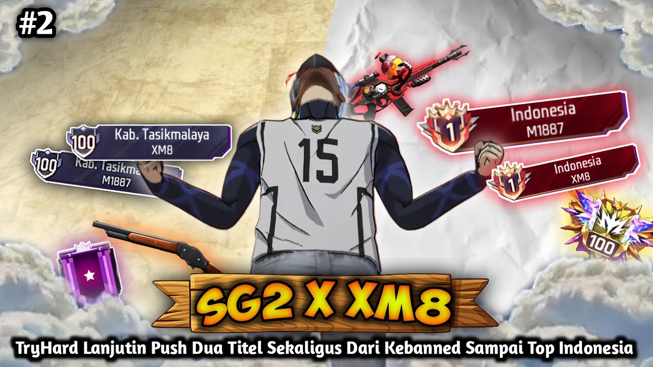 TryHard Lanjutin Push Dua Titel Sekaligus Dari KeBanned Sampai Top Indonesia SG2 X XM8 - BR Ranked