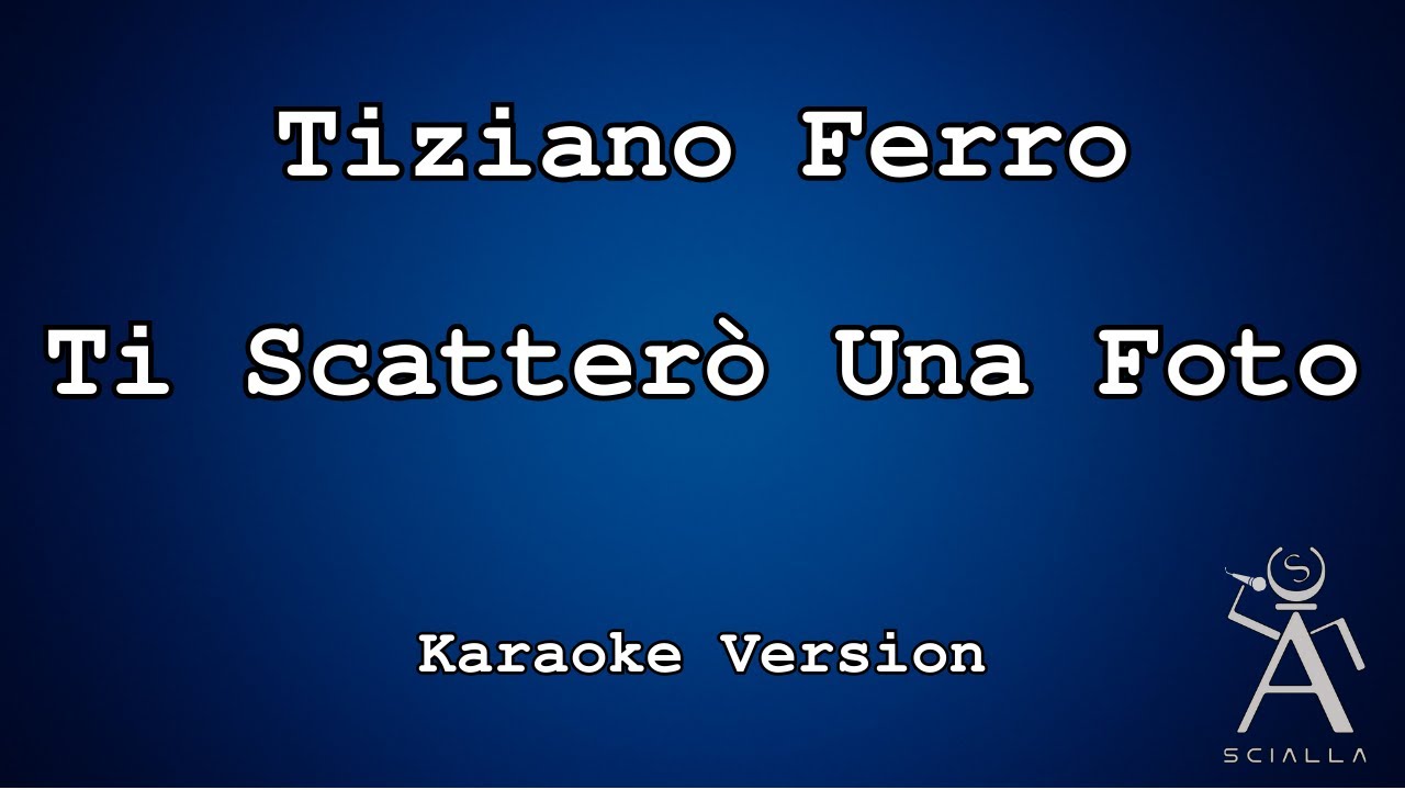 Tiziano Ferro - Ti Scatterò Una Foto (Karaoke)