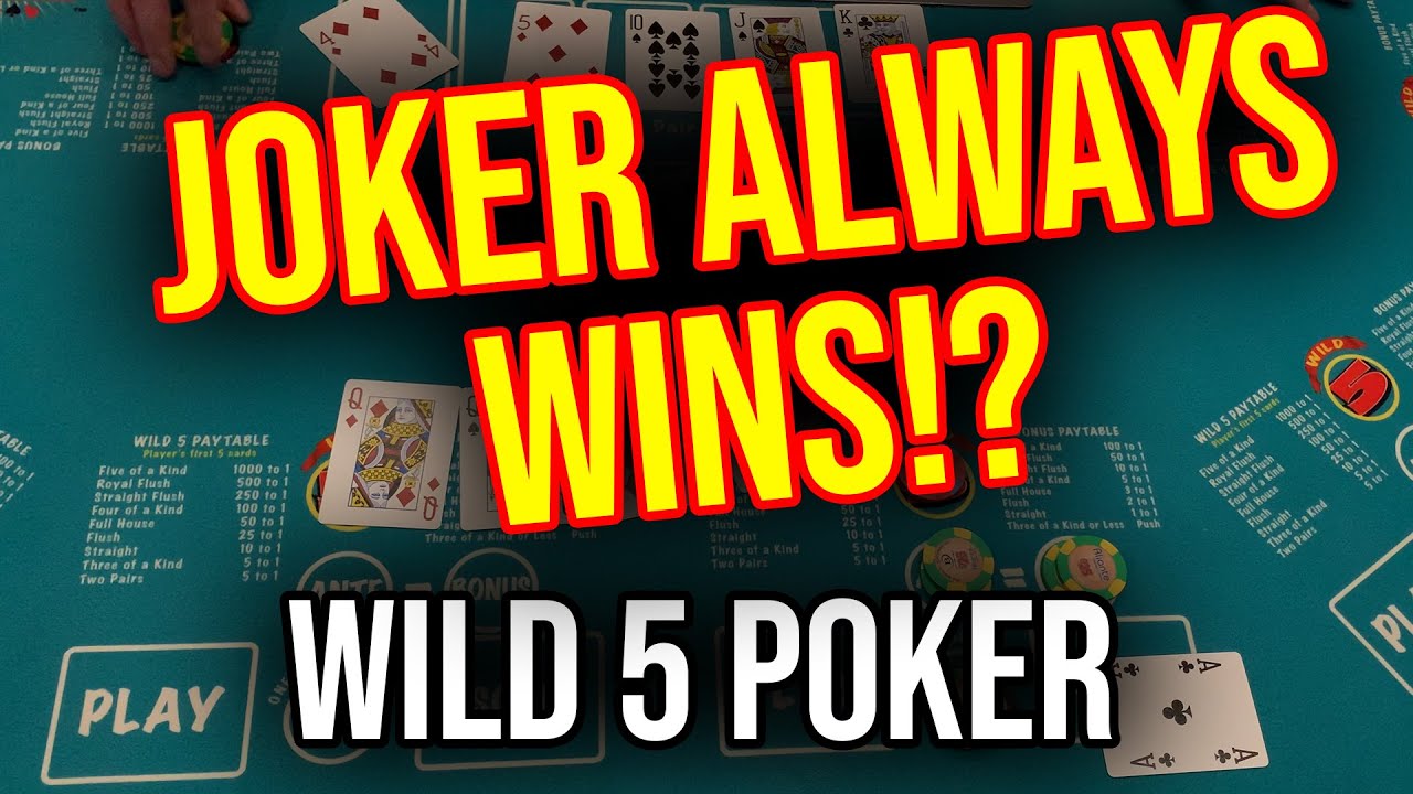 JOKER ALWAYS WINS!? WILD 5 POKER!! FIRST HAND BONUS!!