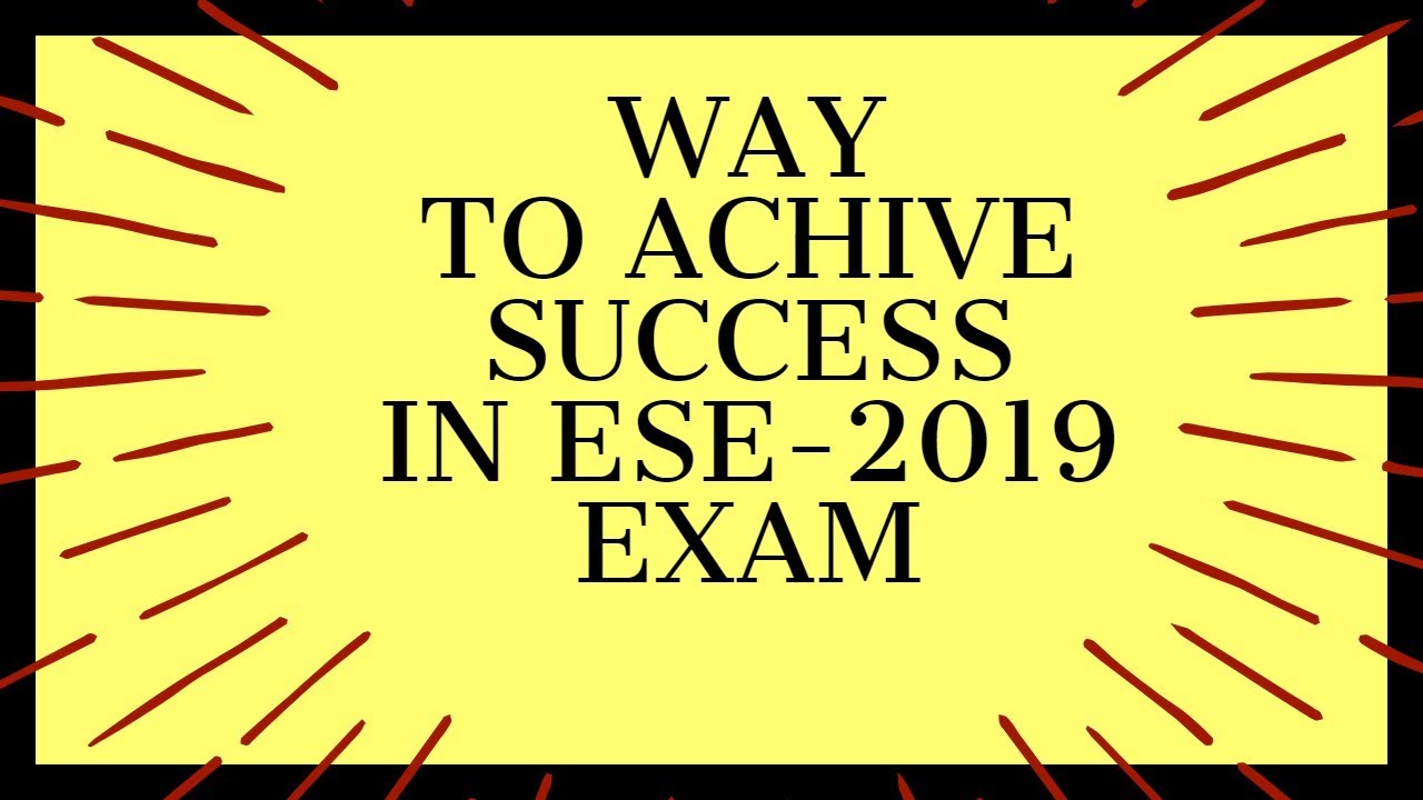 Way to Achieve Success in ESE-2019 Examination | Preparation strategies for ESE 2019 |  ies