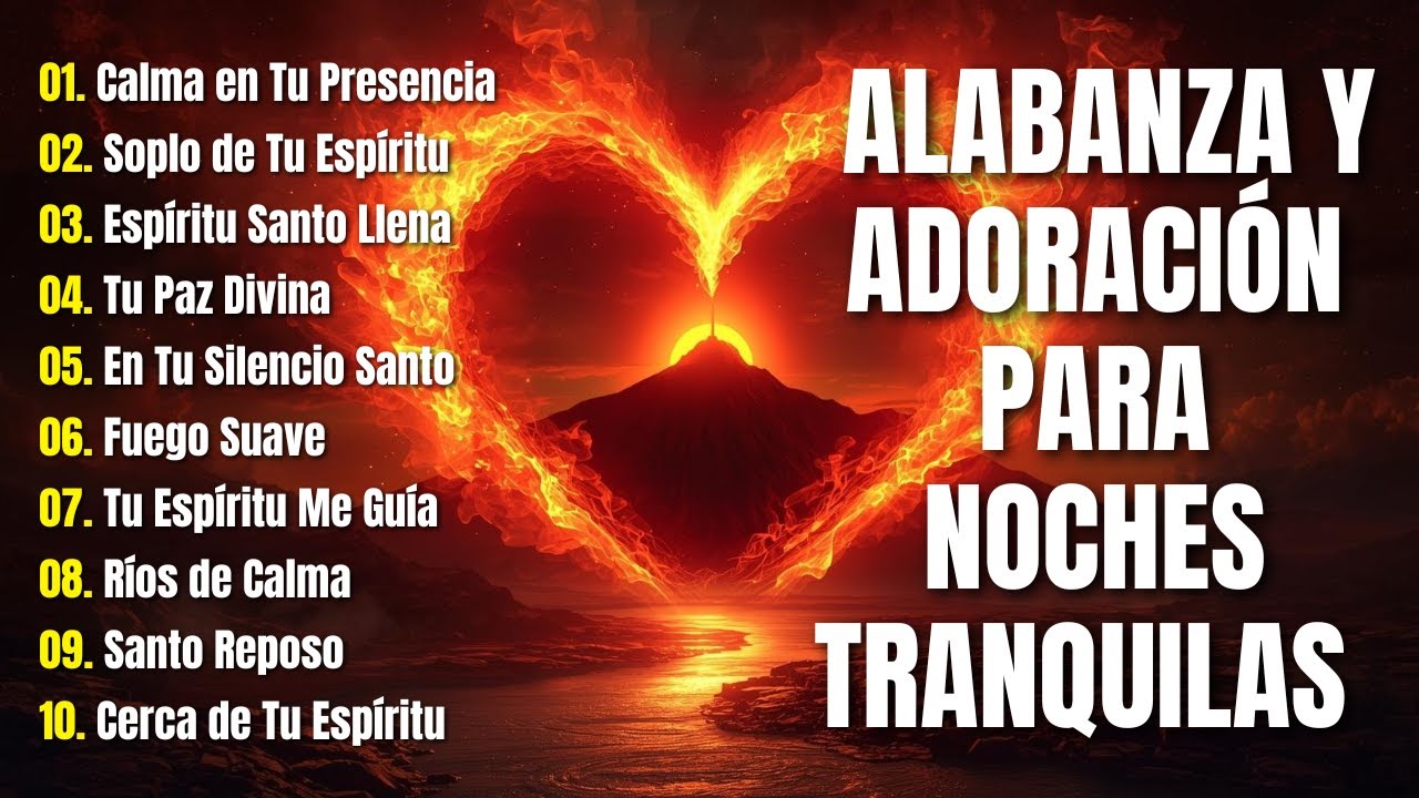 Alabanza y Adoración para noches tranquilas 🌙 Música cristiana con Espíritu Santo