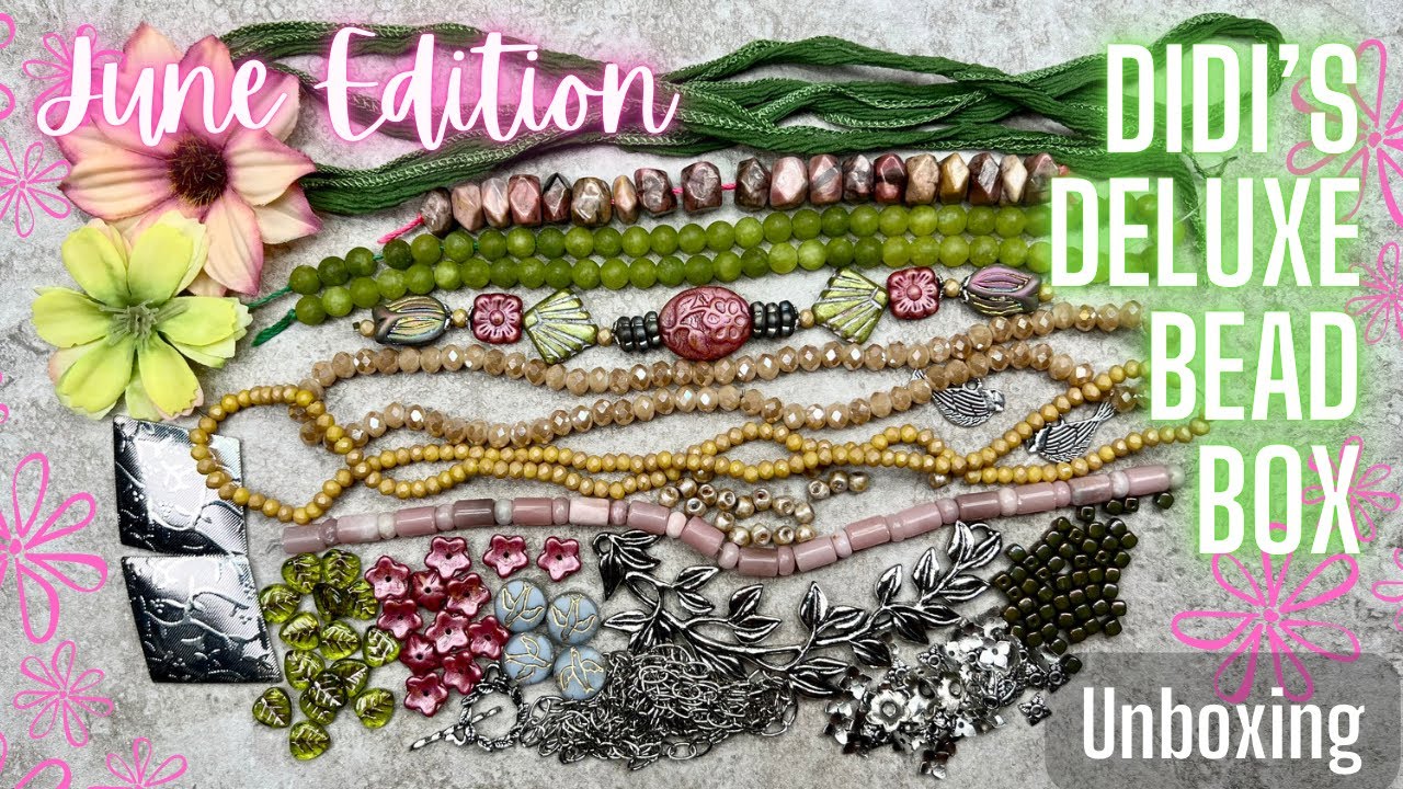 Didi’s Deluxe Bead Box | June 2023 Edition | Unboxing