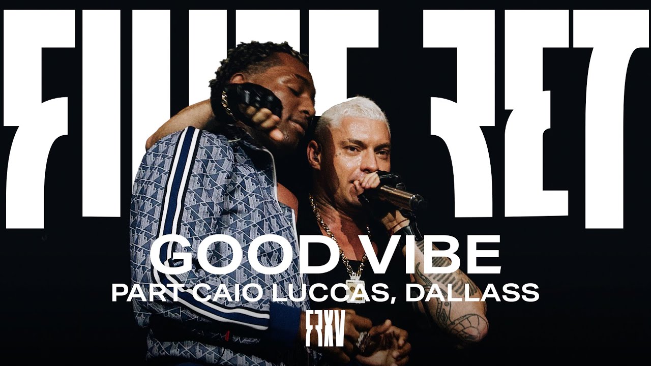 Filipe Ret, Caio Luccas - Good Vibe (Ao Vivo)