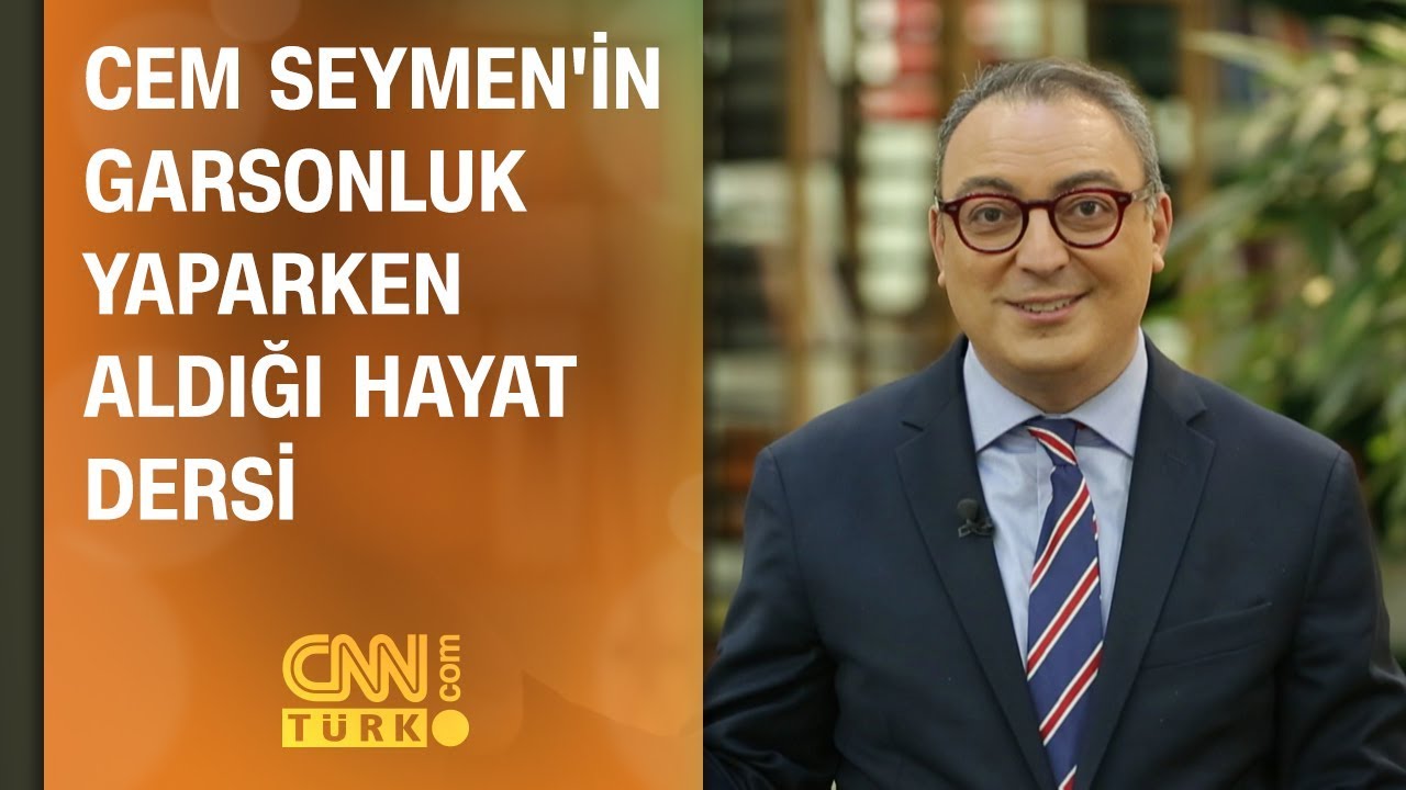 Cem Seymen'in garsonluk yaparken aldığı hayat dersi