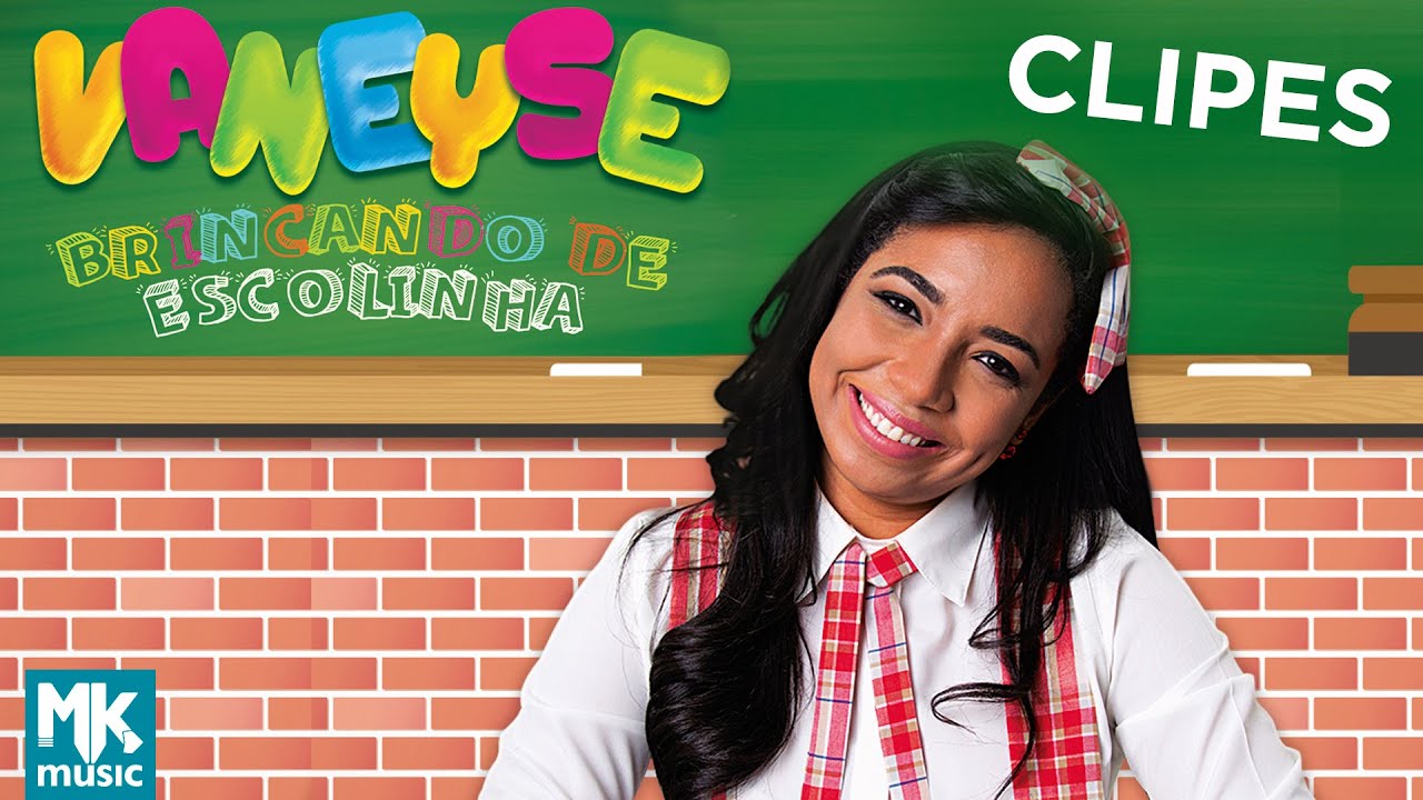 Vaneyse - Brincando de Escolinha COMPLETO - Diversão para Crianças - Festa Infantil