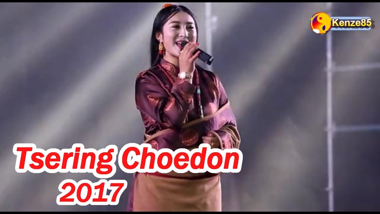 TIBETAN SONG 2017 BY TSERING CHOEDON HD