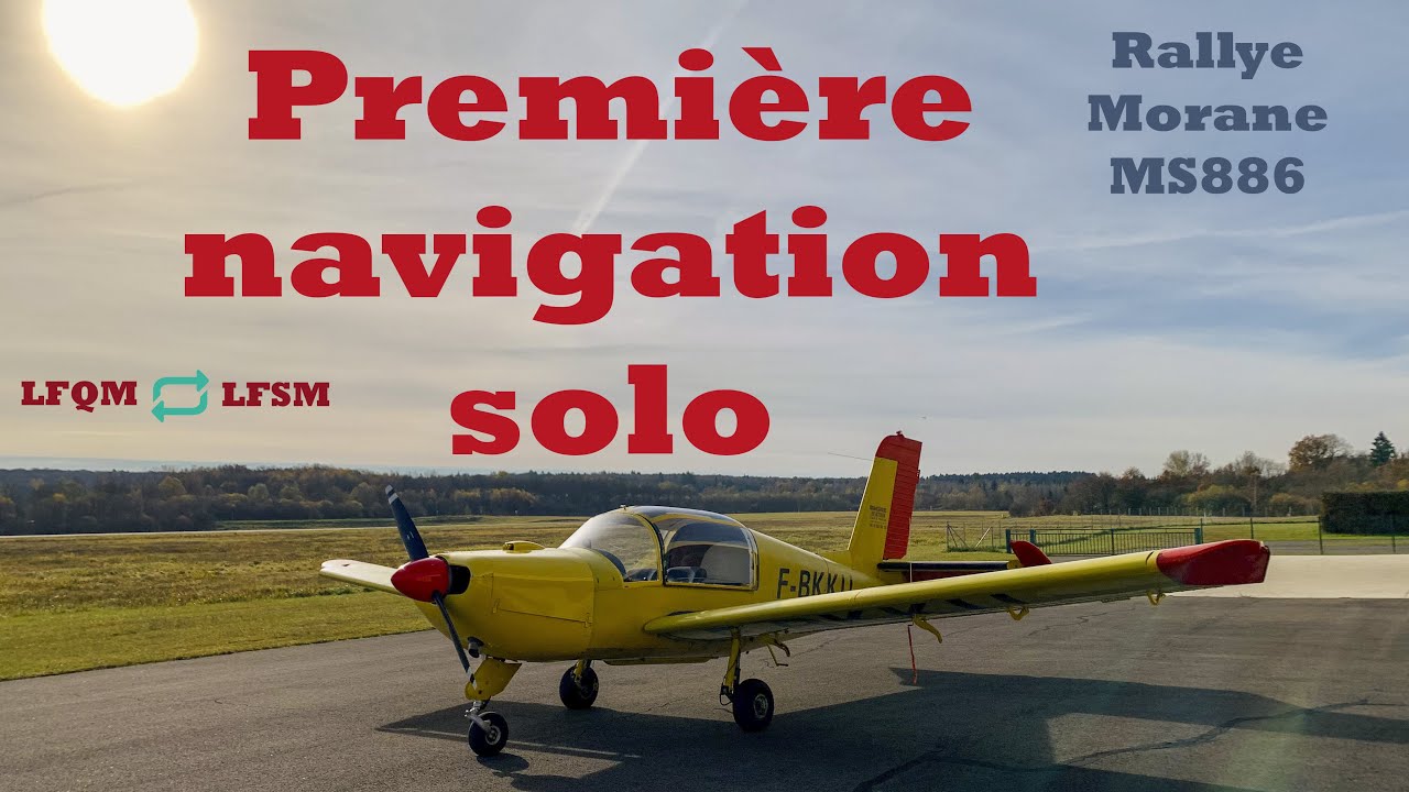 ✈️ 1ère Navigation solo avec ATC / Besançon La Vèze (LFQM) - Montbéliard (LFSM)