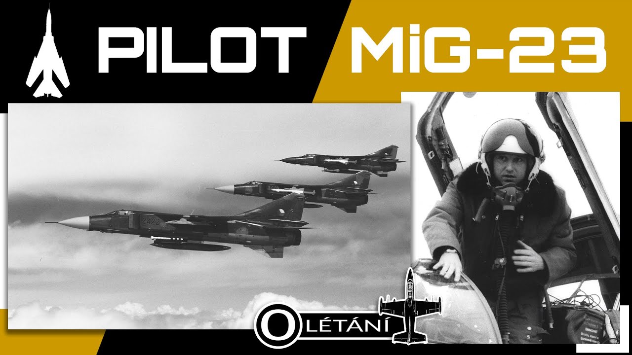O létání s MiG-23 (Josef Miler)