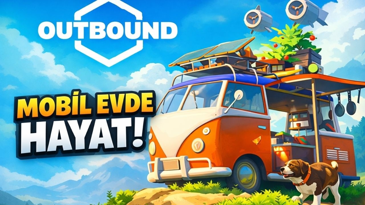 Outbound İlk Bakış | Sıfırdan Mobil Ev Kurma Deneyimi