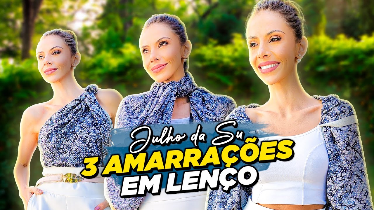 3 AMARRAÇÕES COM LENÇO E ECHARPE - MAIS ESTILO NO LOOK!