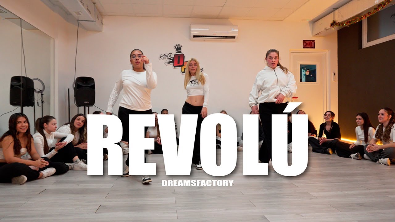 Coreograf&iacute;a &ldquo;Revol&uacute;&rdquo; &ndash; RVFV | Dreams Factory Dance Studio (Versi&oacute;n Danza Urbana)
