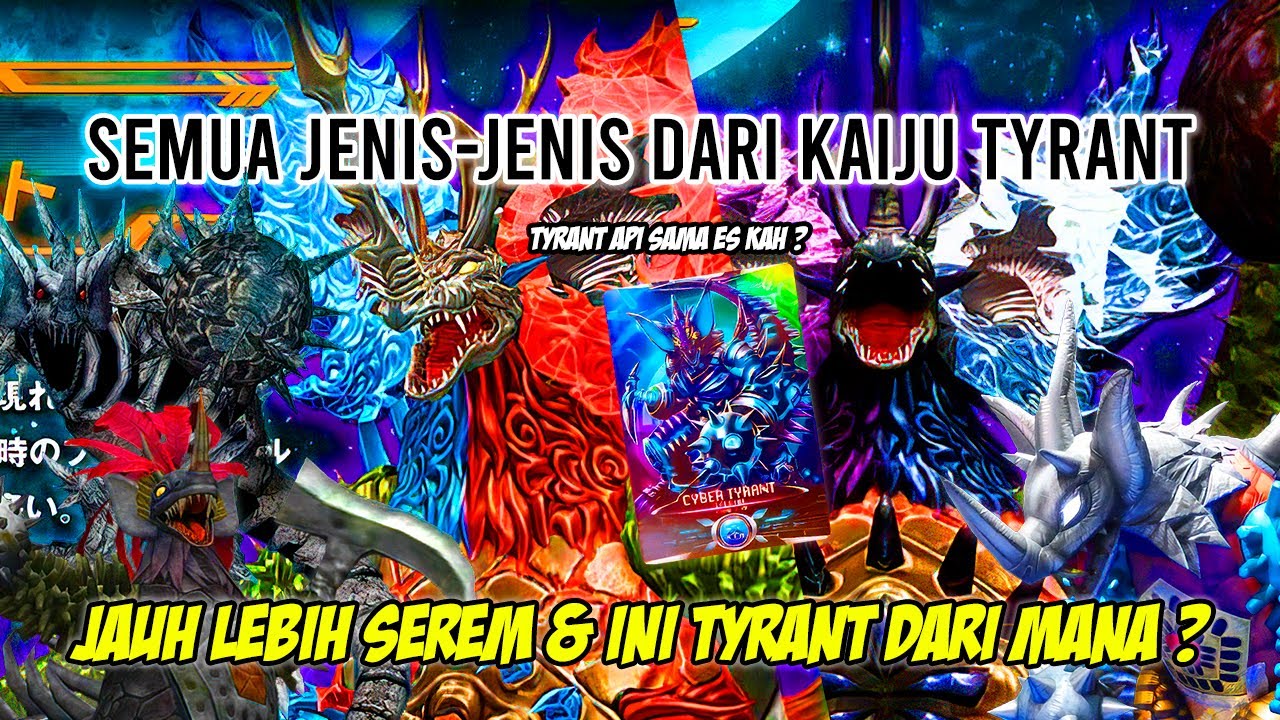 PLASMA TYRANT !! INI KAIJU DARI GAME APA ? - Bahas Semua Jenis-Jenis Dari Kaiju Tyrant
