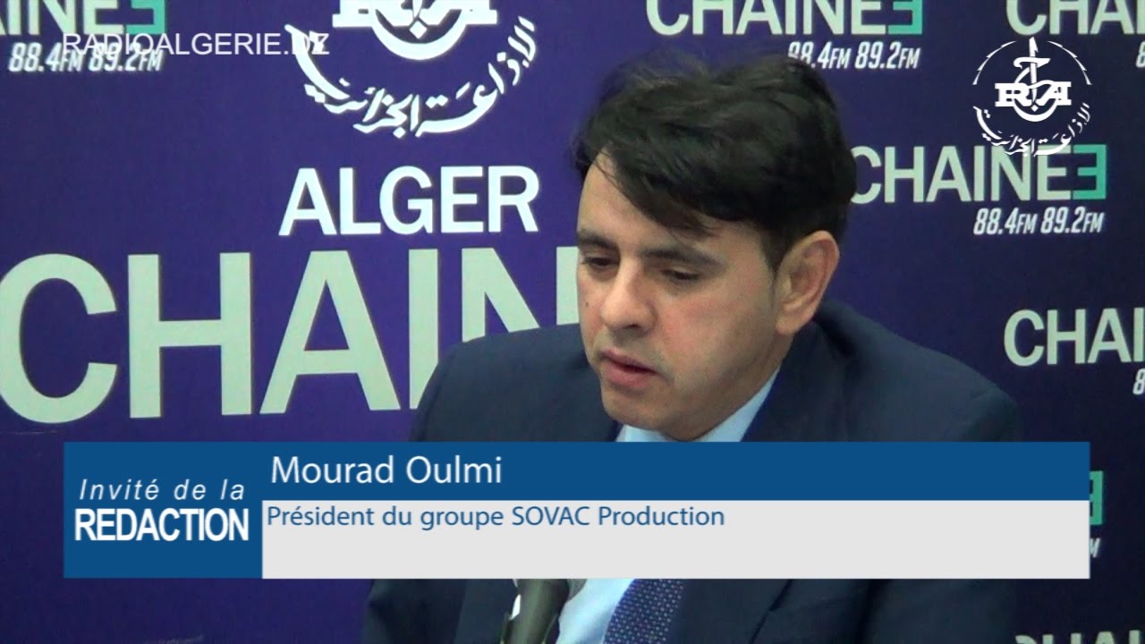 Mourad Oulmi Président du groupe SOVAC Production