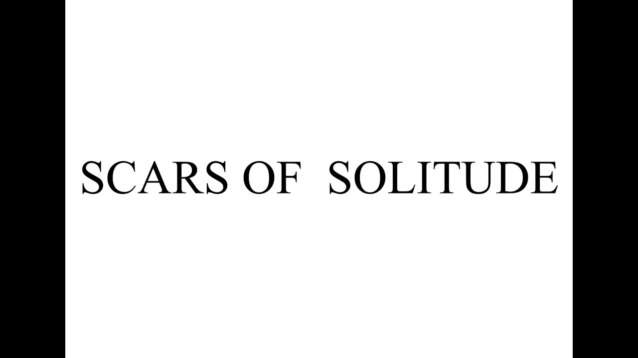 Rokkia ja Poppia Keski-Suomesta Osa 1. Scars of Solitude