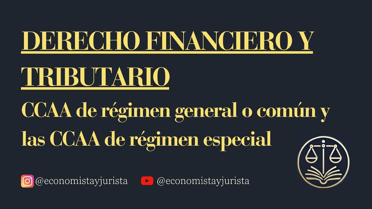 Derecho Tributario: CCAA de régimen general común especial Navarra País Vasco Canarias Ceuta Melilla