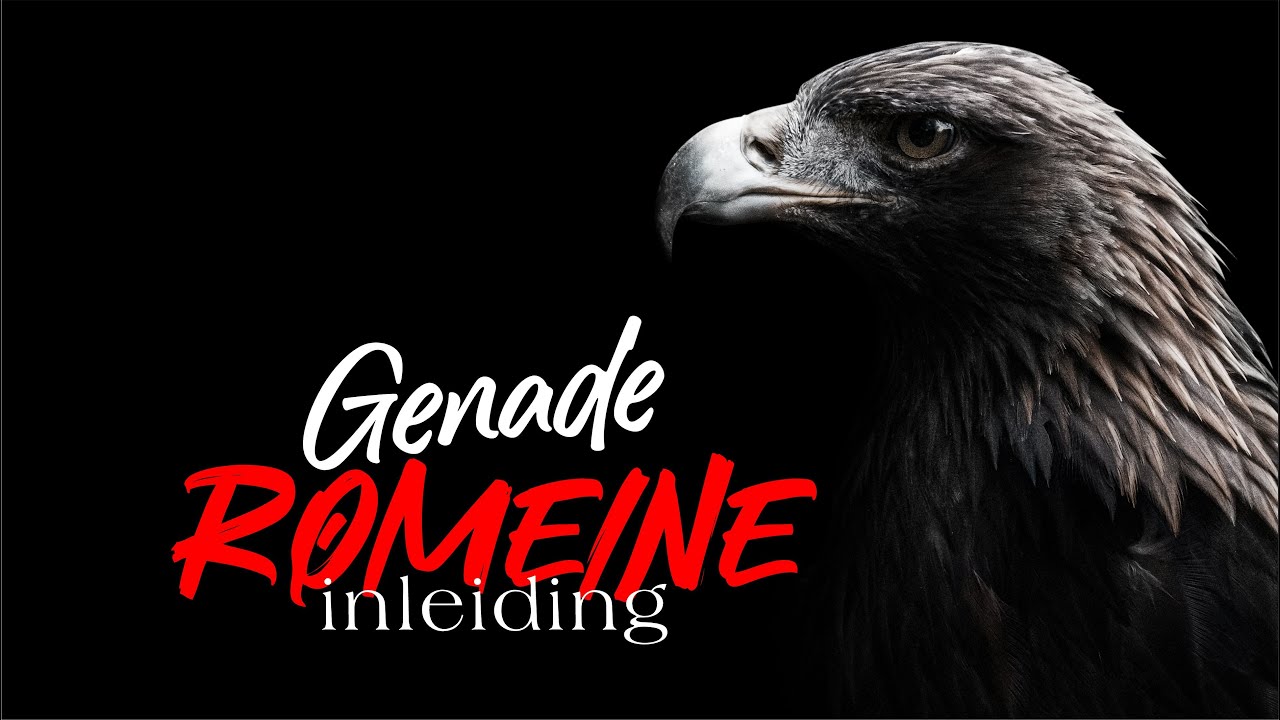 Genade | Romeine inleiding