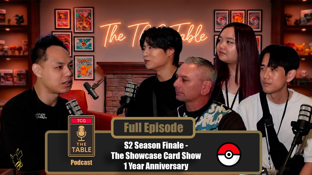 S2 Season Finale | The Showcase Card Show 1 Year Anniversary | The TCG Table Podcast