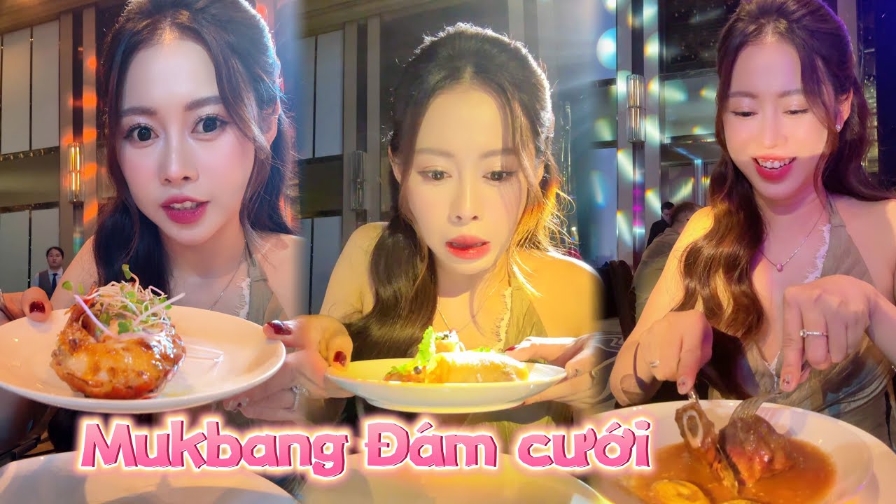 Mukbang Đám Cưới Nhà Hàng - Đồ Ăn Ê Hề