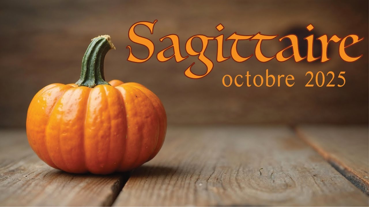 SAGITTAIRE - Octobre 2025 ~ Anticipation ...
