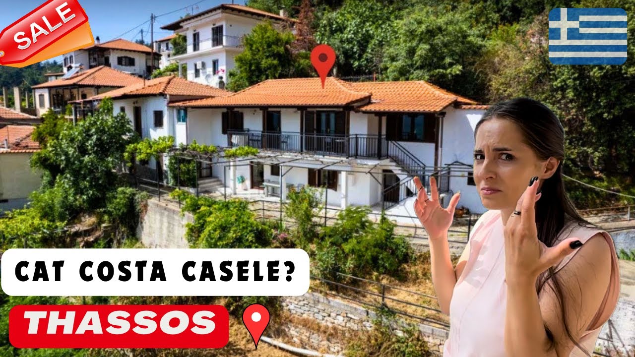CÂT COSTĂ O CASĂ ÎN GRECIA💰 | THASSOS🇬🇷