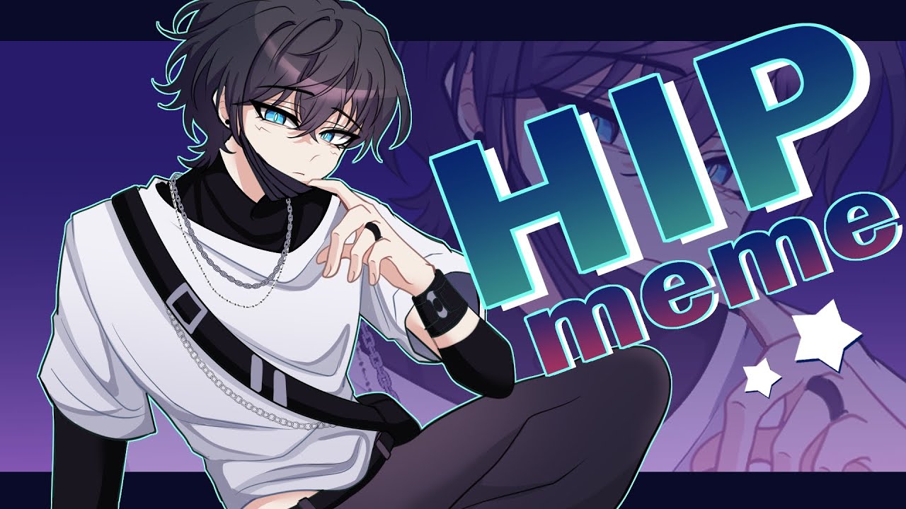 HIP MEME [OC - YUL] || BIRTHDAY SPECIAL!!