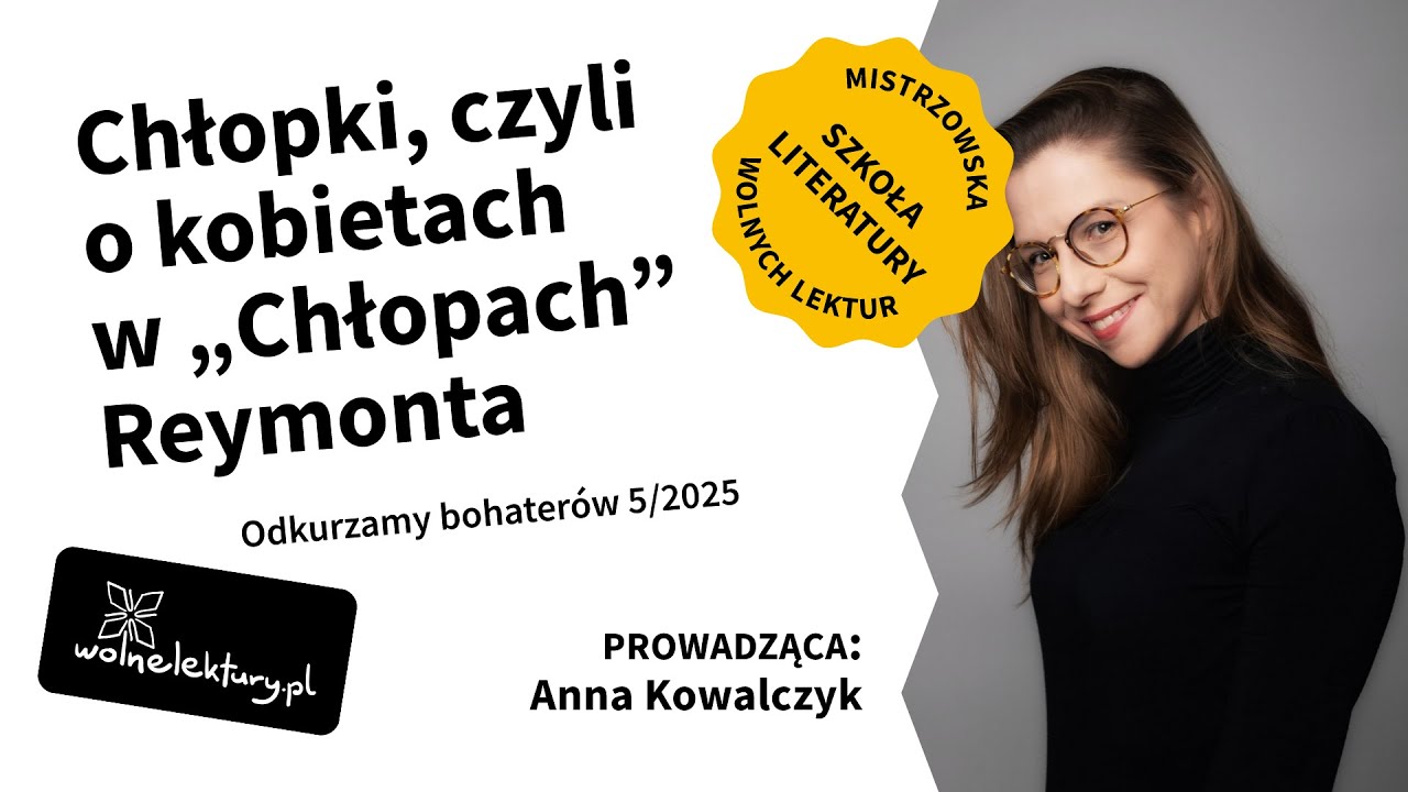 O kobietach w „Chłopach”  - prowadzi Anna Kowalczyk | Odkurzamy bohaterów 2025 5/5