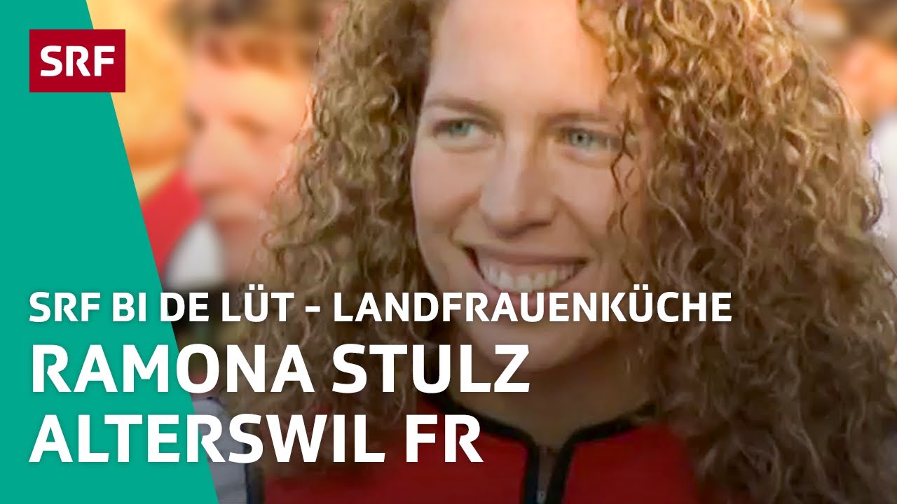 Ramona Stulz, Alterswil FR | Landfrauenküche 2011 – SRF bi de Lüt | SRF