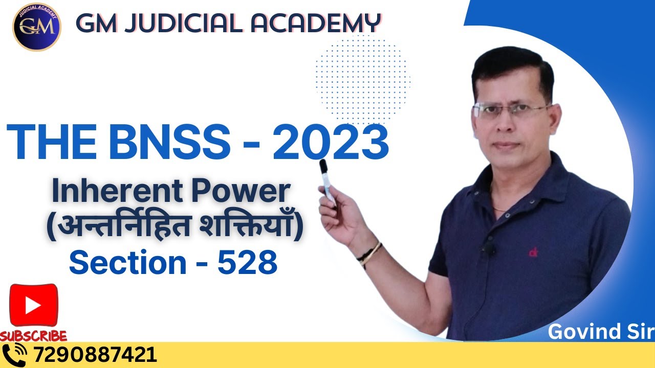 Inherent Power || The BNSS 2023 Sec 528|| GM Judicial Academy|| Govind Sir||